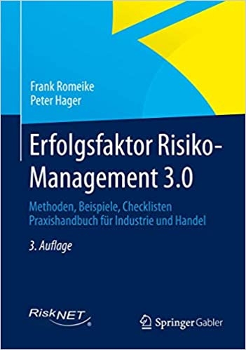 Erfolgsfaktor Risiko-Management 3.0, 3. Auflage, 2013 - Inhalt